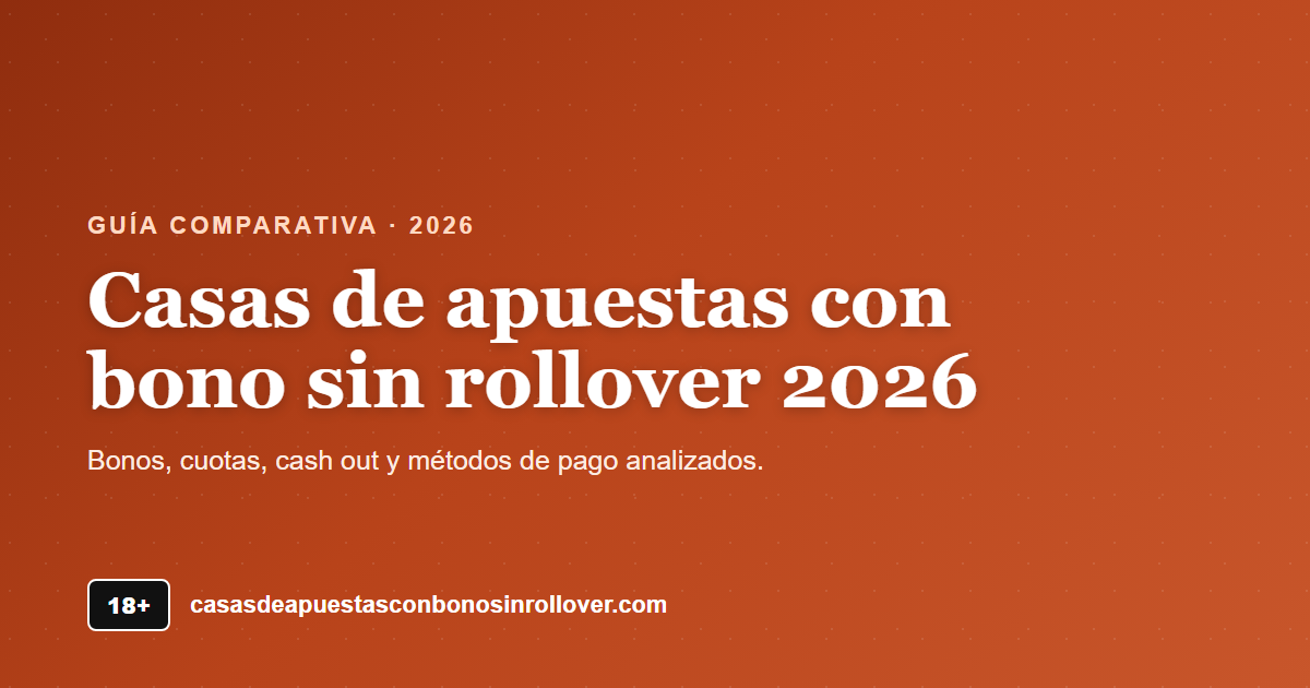 Casas de apuestas con bono sin rollover